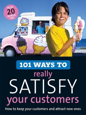 cover image of 101 Ways to Really Satisfy Your Customers